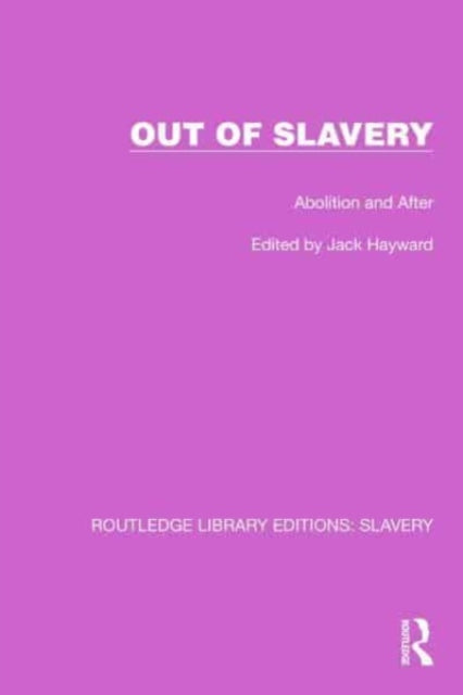 Out of Slavery: Abolition and After