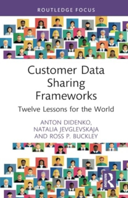 Customer Data Sharing Frameworks: Twelve Lessons for the World