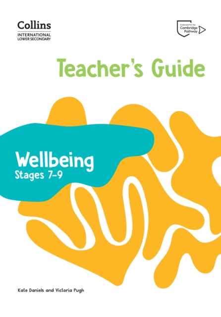 International Lower Secondary Wellbeing Teacher's Guide Stages 7β9