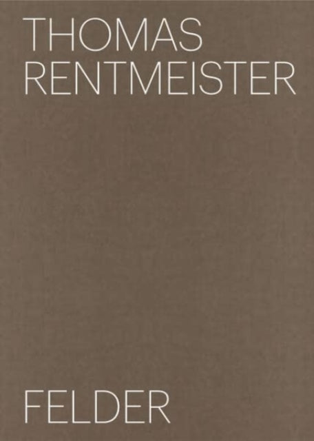 Thomas Rentmeister: Felder