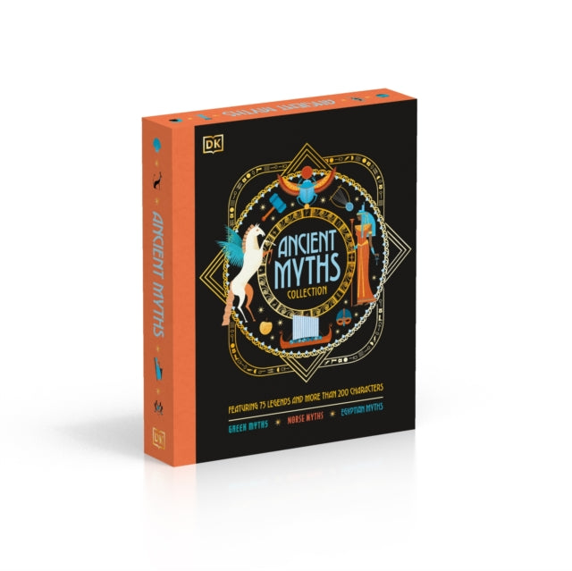 Ancient Myths Collection: Greek Myths, Norse Myths and Egyptian Myths: Featuring 75 Legends and More than 200 Characters
