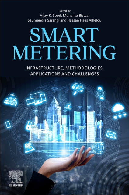 Smart Metering: Infrastructure, Methodologies, Applications, and Challenges