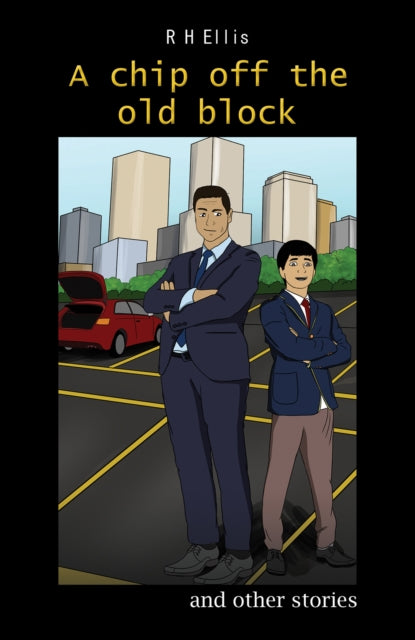 A Chip off the Old Block: and other stories