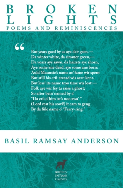 Broken Lights: Poems and Reminiscences of the Late Basil Ramsay Anderson
