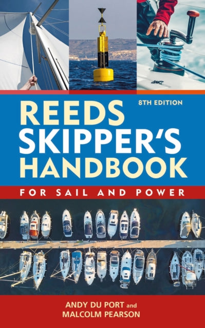 Reeds Skipper's Handbook 8th edition: For Sail and Power