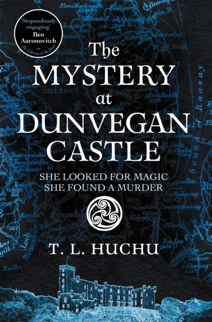 The Mystery at Dunvegan Castle: Stranger Things meets Rivers of London in this thrilling urban fantasy