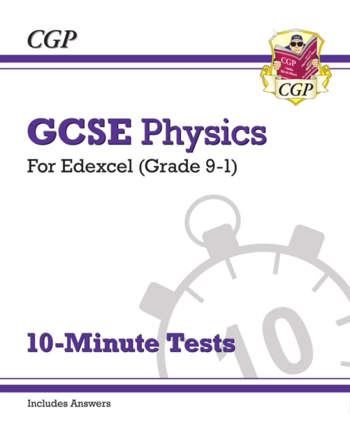 Grade 9-1 GCSE Physics: Edexcel 10-Minute Tests (with answers)