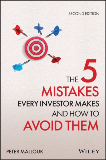 5 Mistakes Every Investor Makes and How to Avoid Them: Getting Investing Right