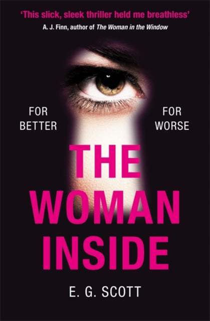 Woman Inside: The impossible to put down crime thriller with an ending you won't see coming