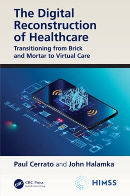 Digital Reconstruction of Healthcare: Transitioning from Brick and Mortar to Virtual Care