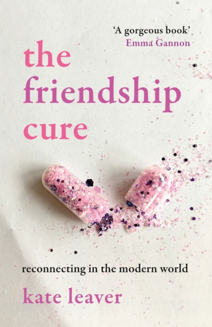 Friendship Cure: Reconnecting in the Modern World