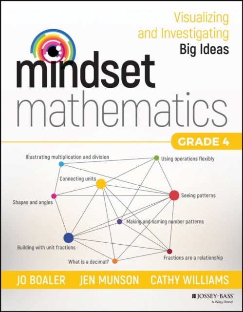 Mindset Mathematics: Visualizing and Investigating Big Ideas, Grade 4