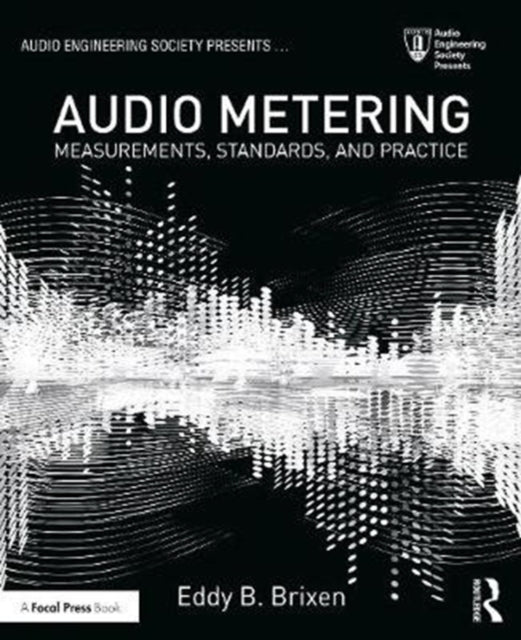 Audio Metering: Measurements, Standards and Practice