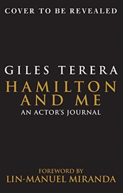 Hamilton and Me: An Actor's Journal
