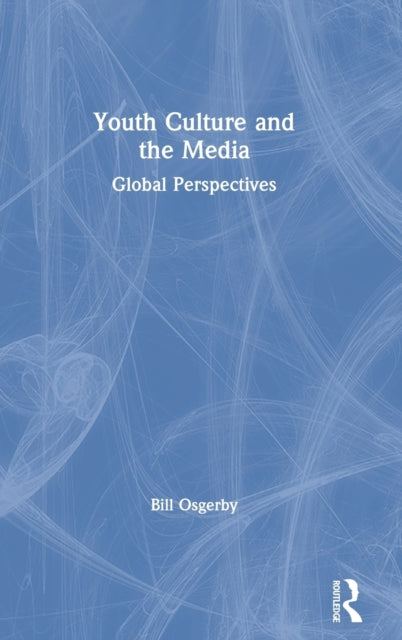 Youth Culture and the Media: Global Perspectives