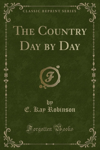 Country Day by Day (Classic Reprint)
