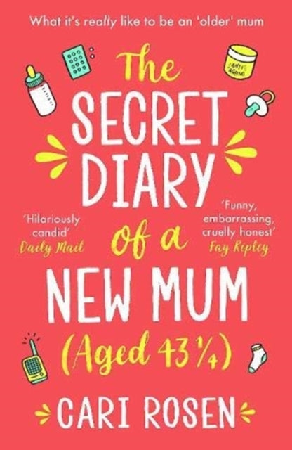 Secret Diary of a New Mum (aged 43 1/4)