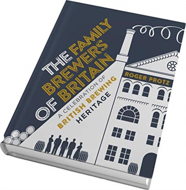 Family Brewers of Britain: A celebration of British brewing heritage