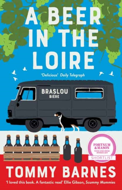 Beer in the Loire: One family's quest to brew British beer in French wine country