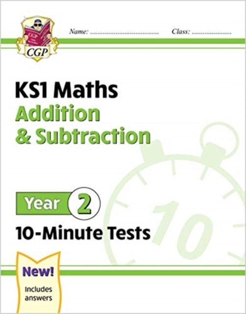 New KS1 Maths 10-Minute Tests: Addition and Subtraction - Year 2