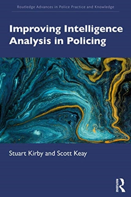 Improving Intelligence Analysis in Policing