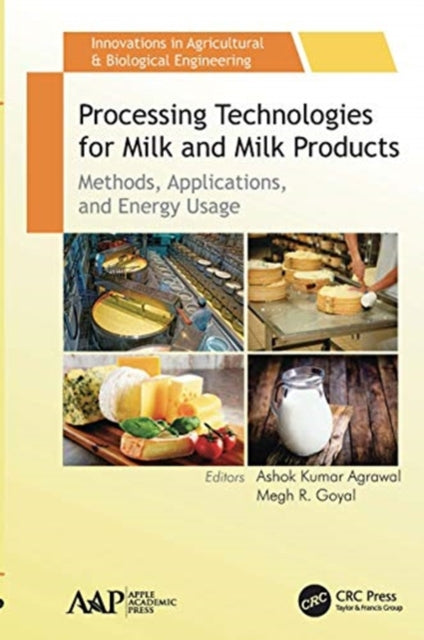 Processing Technologies for Milk and Milk Products: Methods, Applications, and Energy Usage