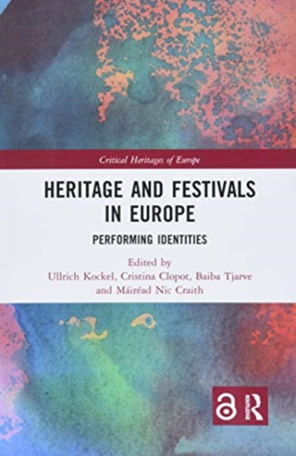 Heritage and Festivals in Europe: Performing Identities