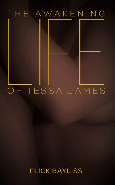 Awakening Life of Tessa James