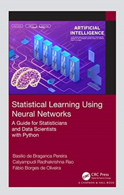 Statistical Learning Using Neural Networks: A Guide for Statisticians and Data Scientists with Python