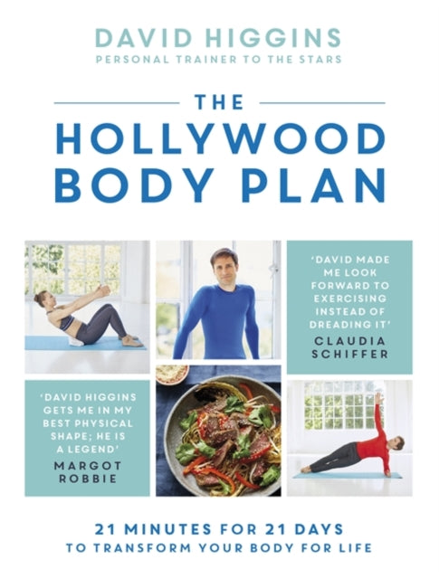 Hollywood Body Plan: 21 Minutes for 21 Days to Transform Your Body For Life