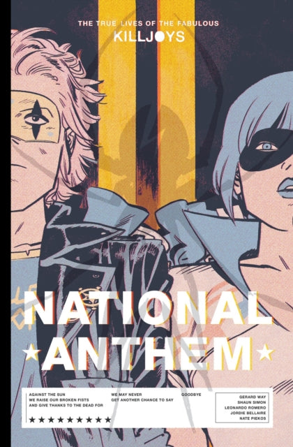 True Lives Of The Fabulous Killjoys: National Anthem Library Edition