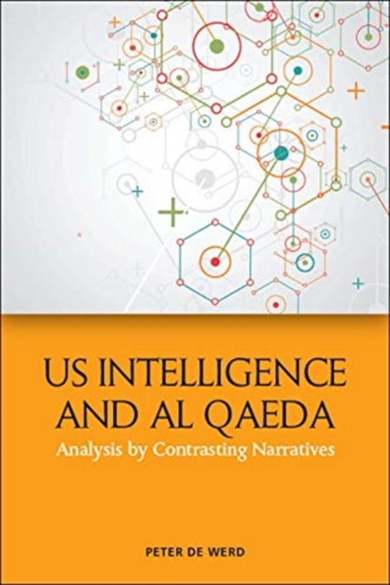 Us Intelligence and Al Qaeda: Analysis by Contrasting Narratives