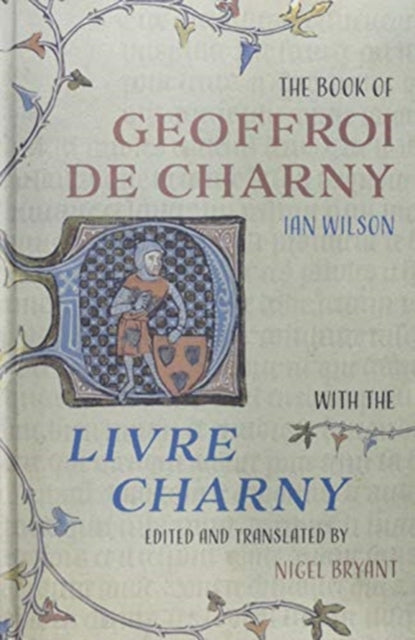 Book of Geoffroi de Charny - with the Livre Charny