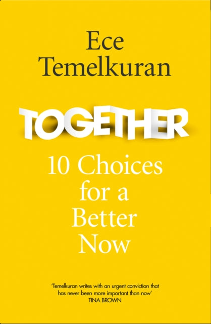 Together: 10 Choices for a Better Now