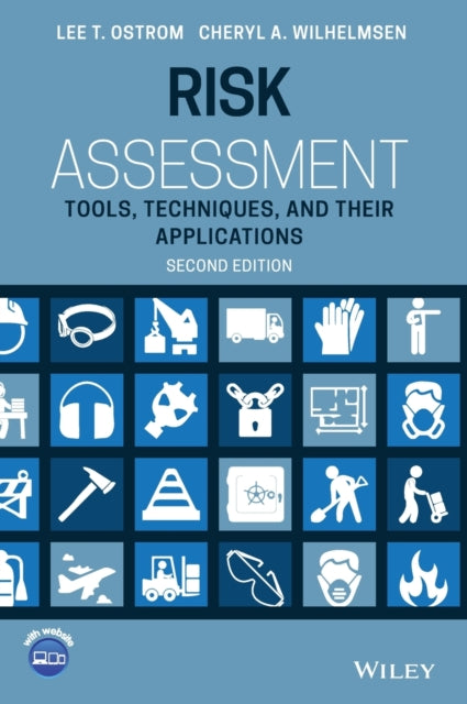 Risk Assessment: Tools, Techniques, and Their Applications