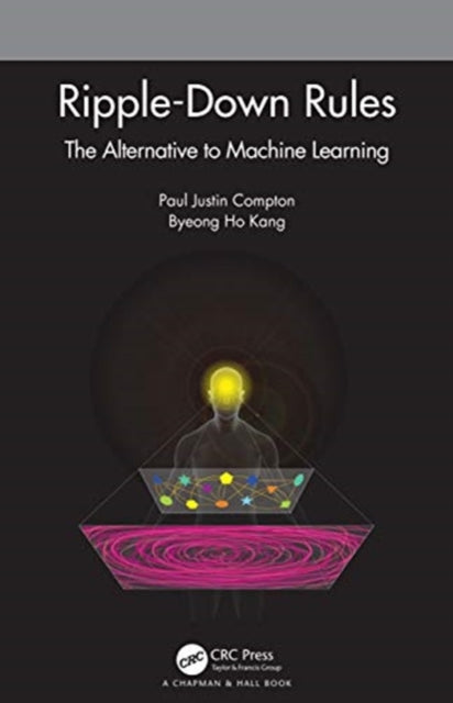 Ripple-Down Rules: The Alternative to Machine Learning