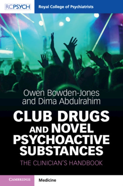 Club Drugs and Novel Psychoactive Substances: The Clinician's Handbook