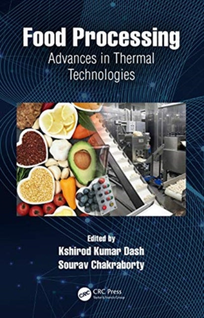 Food Processing: Advances in Thermal Technologies