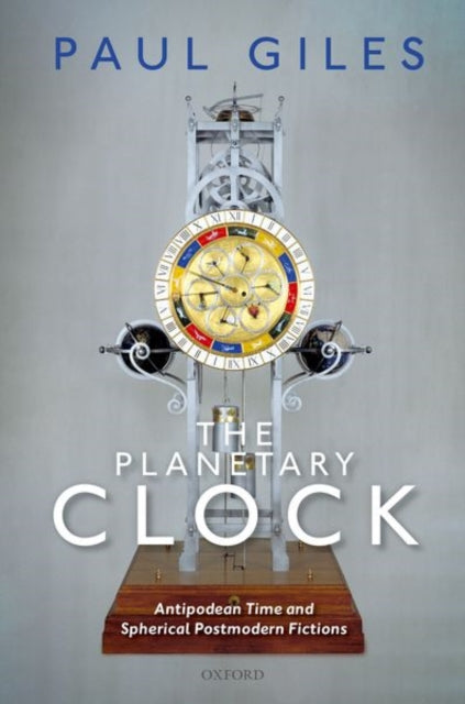 Planetary Clock: Antipodean Time and Spherical Postmodern Fictions