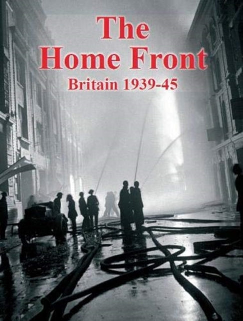 Home Front: Britain 1939-45