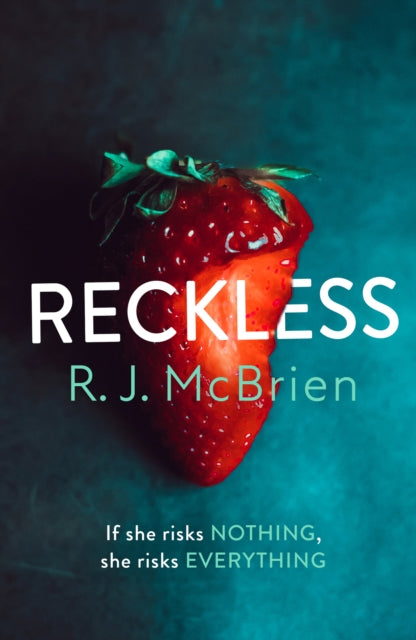 Reckless: This year's most sexually charged and shocking thriller