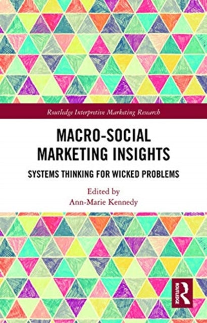 Macro-Social Marketing Insights: Systems Thinking for Wicked Problems