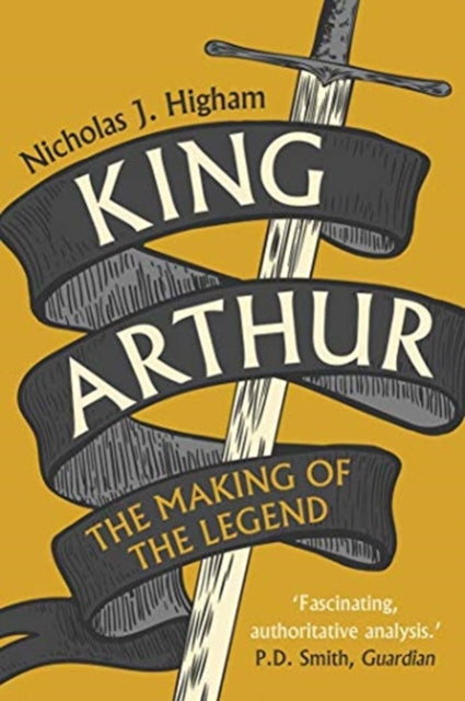 King Arthur: The Making of the Legend