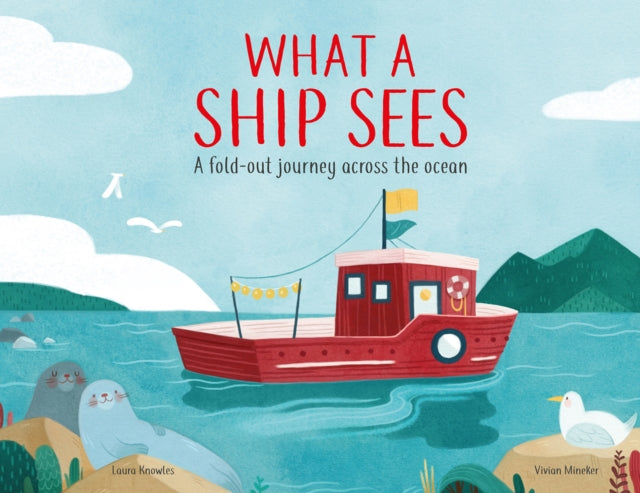 What a Ship Sees: A Fold-out Journey Across the Ocean