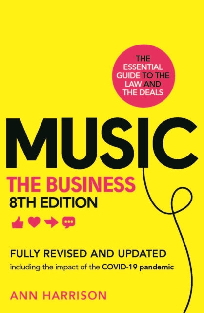 Music: The Business (8th edition): (8th edition)