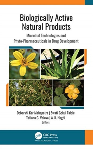 Biologically Active Natural Products: Microbial Technologies and Phyto-Pharmaceuticals in Drug Development
