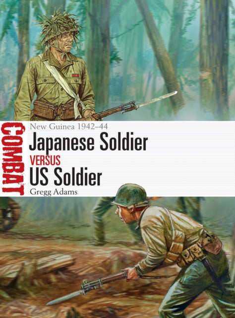 Japanese Soldier vs US Soldier: New Guinea 1942-44