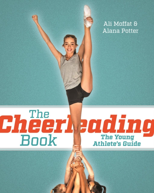 Cheerleading Book: The Young Athlete's Guide