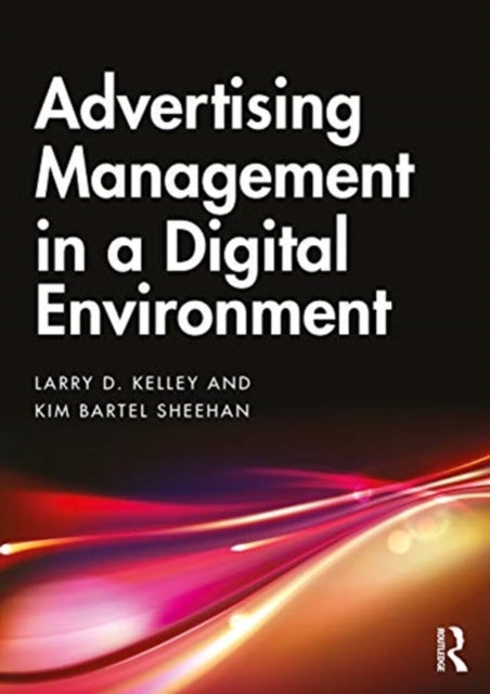 Advertising Management in a Digital Environment: Text and Cases