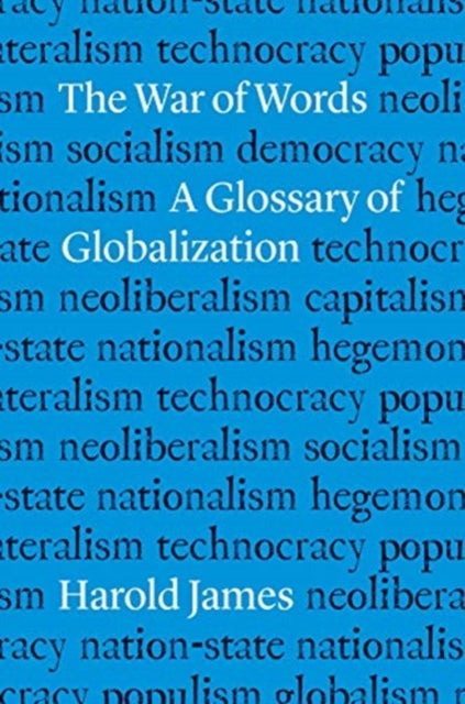 War of Words: A Glossary of Globalization